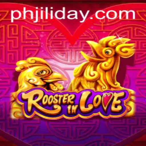 Discover the Enchanting World of RoosterInLove and Its Unique Jiliday Adventure