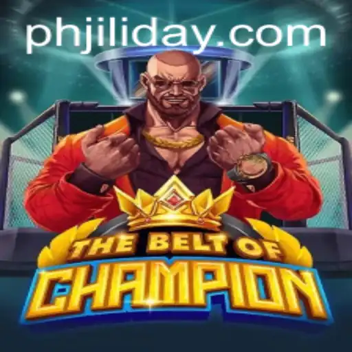 TheBeltOfChampion: A Thrilling Journey Through Jiliday